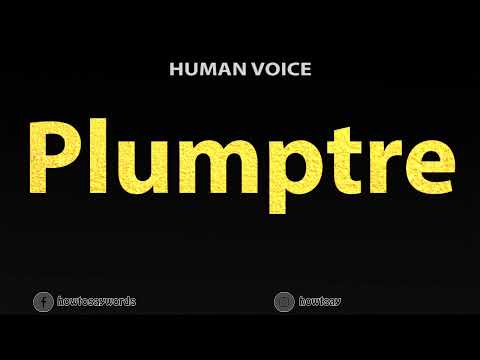 How To Pronounce Plumptre
