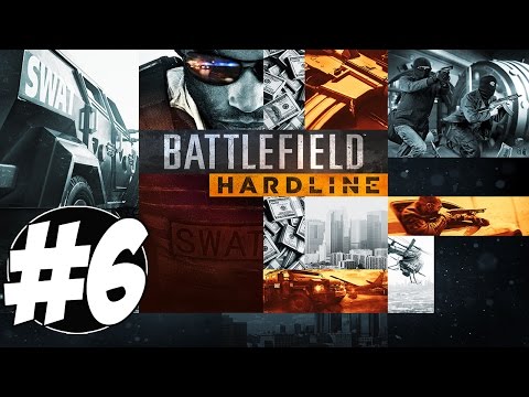 Battlefield Hardline Part 6 Walkthrough Playthrough Gameplay (PS4/XboxOne/PS3/Xbox360/PC)