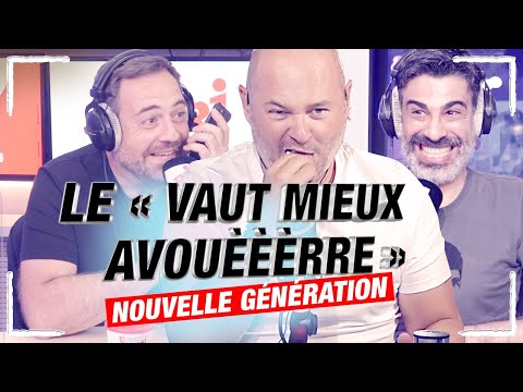 LE VAUT MIEUX AVOUERE (NOUVELLE GÉNÉRATION)