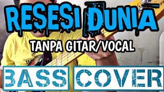 Download lagu RESESI DUNIA_MARA KARMA_TANPA GITAR/VOCAL_BASS COVER_BACKING TRACK mp3