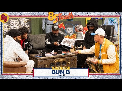 BUN B IN THE TRAP! PART 2 | 85 SOUTH SHOW PODCAST | 2.23.24