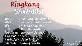 Download lagu lagu sunda terbaru KAHALANG-JUNGKRANG ringkang sawargi mp3
