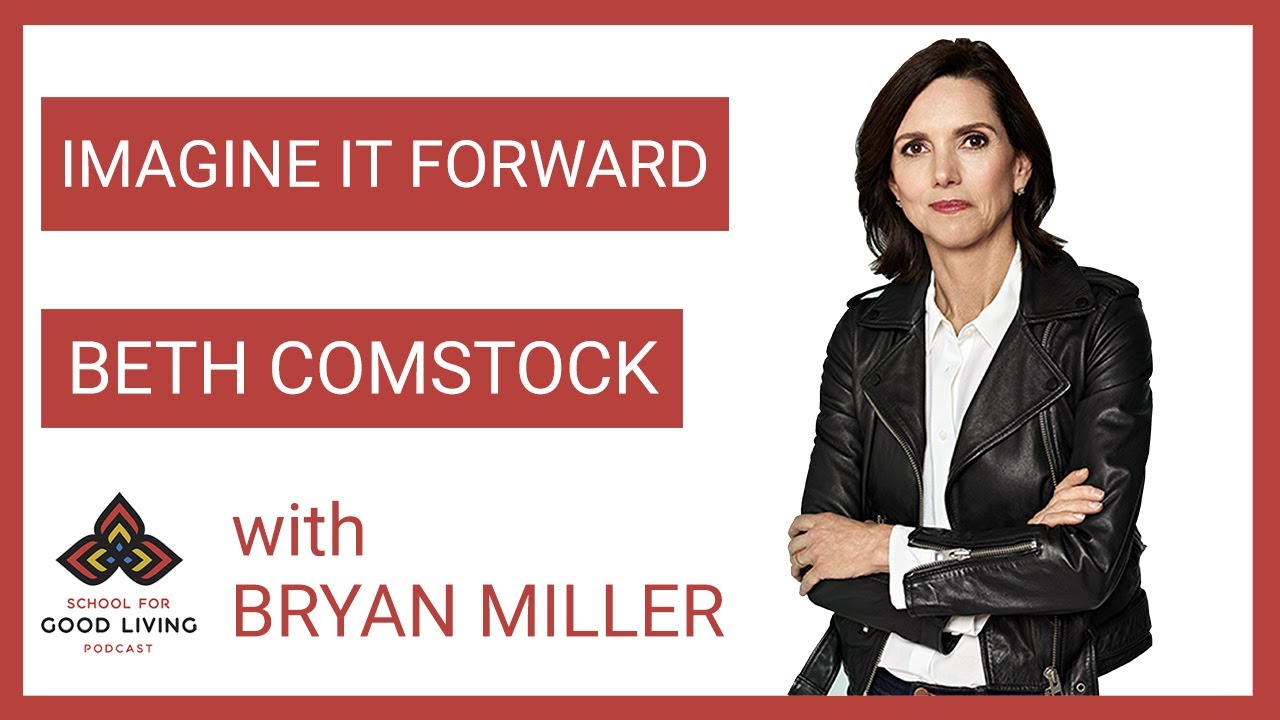 Imagine It Forward with Beth Comstock