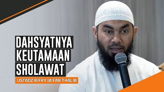 Download lagu BESARNYA KEUTAMAAN BERSHOLAWAT | USTADZ RIFKY JA'FAR THALIB mp3