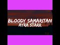 Bloody Samaritan lyrics-Ayra Starr