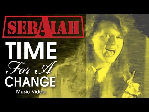 SERAIAH - Time For A Change (Official Music Video)