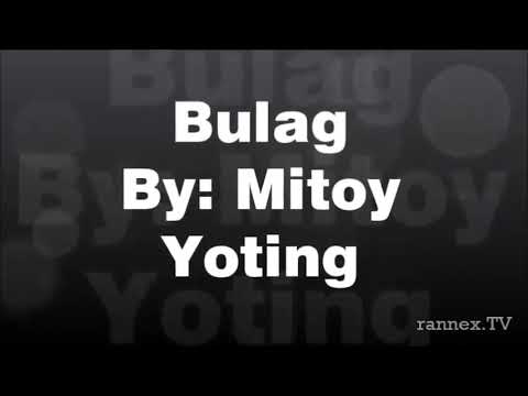 "Bulag" lyrics by Mitoy