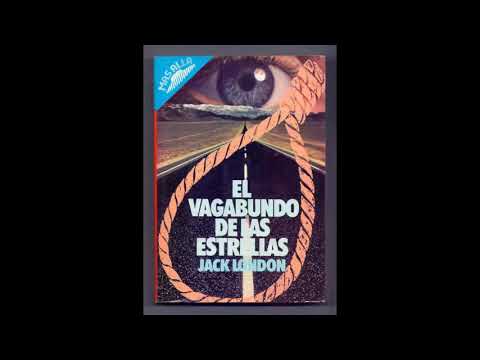 EL VAGABUNDO DE LAS ESTRELLAS. audiolibro. JACK LONDON. castellano.