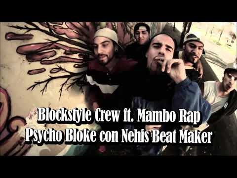 Blockstyle Crew ft. MamboRap - Psycho Bloke con Nehis Beat Maker