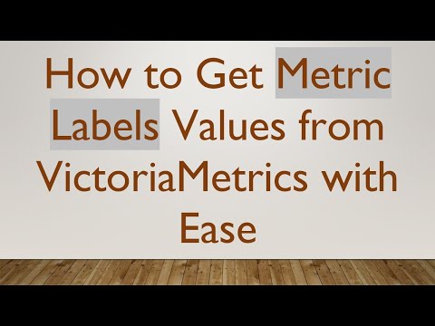 How to Get Metric Labels Values from VictoriaMetrics with Ease