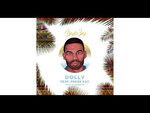 David Jay - Dolly feat. Press Kay (Prod. By Prodycem)