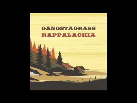 Gangstagrass - Red Sky Morning featuring Nitty Scott MC