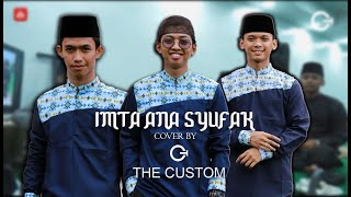 Download lagu IMTA ANA SYUFAK | cover by THE CUSTOM mp3