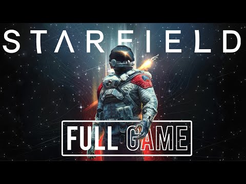 Starfield  - FULL GAME (No Commentary) | Gameplay Walkthrough