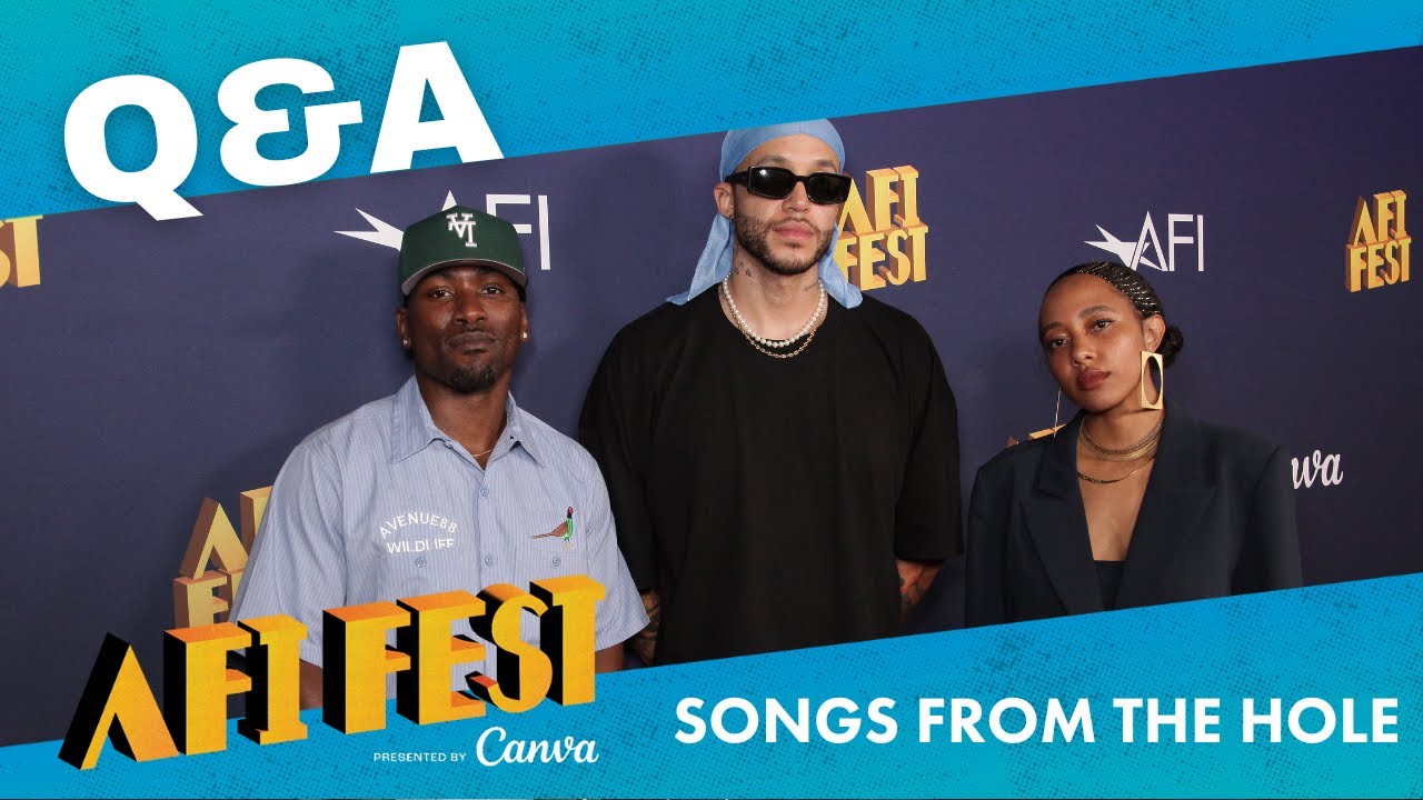 AFI Fest conversation: SONGS FROM THE HOLE