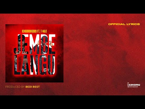 Kingorongoro, T Max - Jembe Langu (Lyrics)