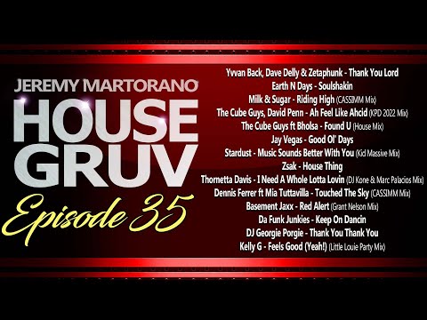 House Gruv Episode 35 - Funky House - Vocal House Music DJ Mix - DJ Jeremy Martorano