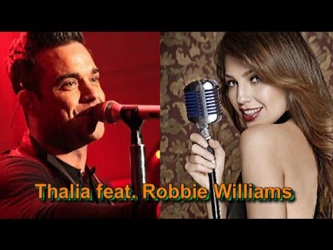 Te Quiero, Dijiste (I Love You, You Said), Thalia Y Robbie Williams (Subt. en español & English)
