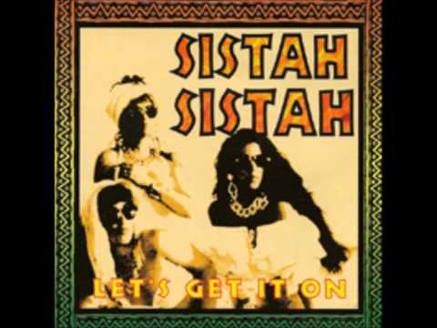Sistah Sistah- Shower The People