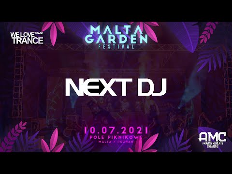 Next DJ - Malta Garden Festival 2021 - WLTCE Stage (10-07-2021 - Malta - Poznań)