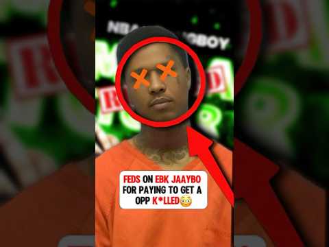 Feds On EBK Jaaybo For Paying To Get A Opp K*lled😳 #ebkjaaybo