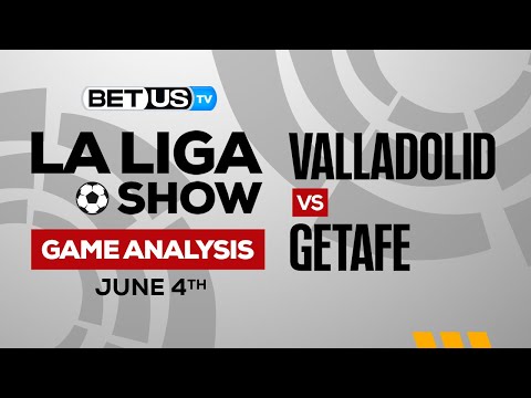 Real Valladolid vs Getafe: Predictions & Analysis 06/04/2023