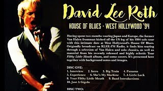 David Lee Roth: LIVE @ the HOUSE OF BLUES, W. HOLLYWOOD, June 29, 1994 (1/2)