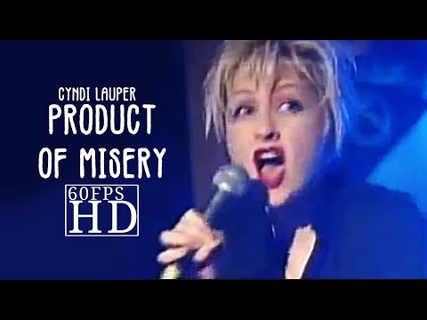 Product Of Misery - Cyndi Lauper