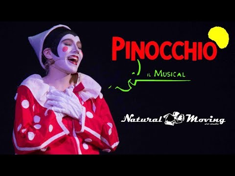 Pinocchio il Musical - Natural Moving (2017)