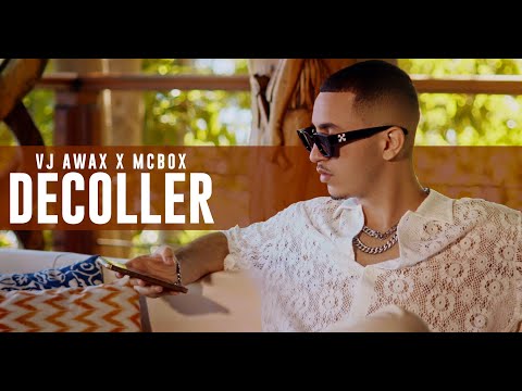 Vj Awax x McBox - Decoller (Run Hit)