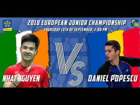 Nhat Nguyen vs Daniel Popescu (MS, R32) - European Jnr. C’ships 2018