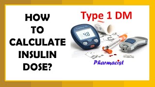 Insulin dose calculation in Type 1 Diabetes/ Insulin Series Part 2