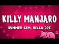 SUMMER CEM - KILLY MANJARO (Lyrics) ft. BILLA JOE