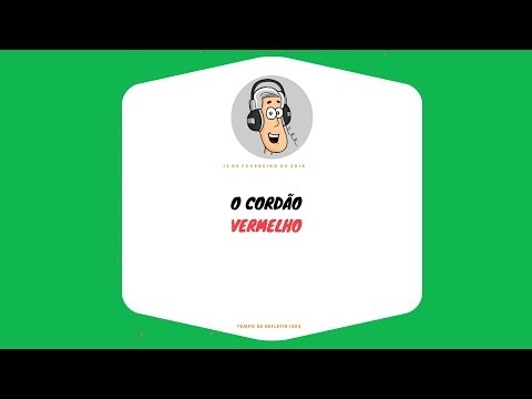 Tempo de Refletir 1504 - O cordão vermelho