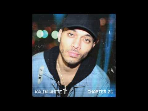 kalin white - wake em up [official audio]
