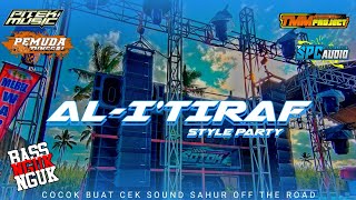 Download lagu DJ SHOLAWAT TERBARU AL-I'TIRAF STYLE PARTY || BASS NGUK NGUK COCOK BUAT SAHUR OFF THE ROAD mp3