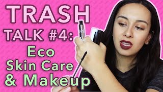 Trash Talk #4: Eco Skin Care &amp; Makeup | Honestly Carolyn Marie