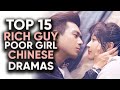 15 'Rich Guy, Poor Girl' Chinese Dramas So Good, You'll Wish You Were Dirt Poor!