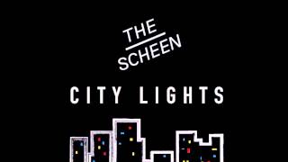 The Scheen - City Lights(Teaser)