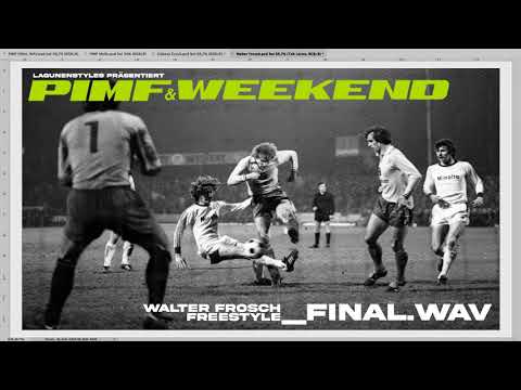 Pimf & Weekend - Walter Frosch Freestyle