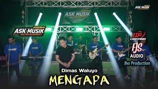 Download lagu MENGAPA - DIMAS WALUYO - ASK MUSIK LAMONGAN  mp3