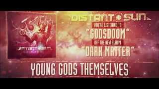 Distant Sun - Godsdoom (lyric video)