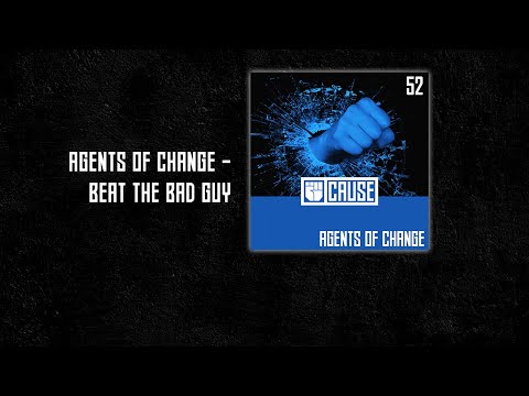Agents Of Change (O.B.I. & PETDuo) - Beat The Bad Guy - Cause Records 52