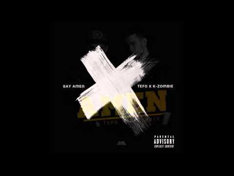 Tefo x K-Zombie - Amen (Remix)