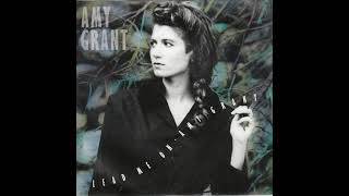 Amy Grant - Lead Me On (1988 LP Version) HQ