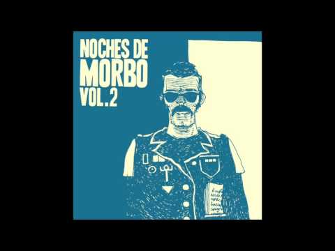 Morbo y Mambo - Noches de Morbo Vol. 2 Full Album (2016)