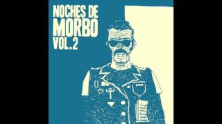 Morbo y Mambo - Noches de Morbo Vol. 2 Full Album (2016)