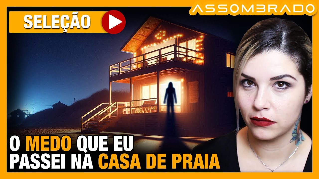 "ENTRE SOMBRAS E SUSPIROS: O MEDO QUE EU PASSEI NA CASA DE PRAIA"