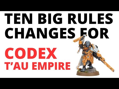 Ten BIG Codex T'au Empire Changes - Detachments, Points, Datasheets, Crisis Suits + More!