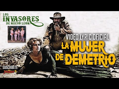 Los Invasores De Nuevo Leon - La Mujer De Demetrio (Video Lyric Oficial) Letra / Karaoke